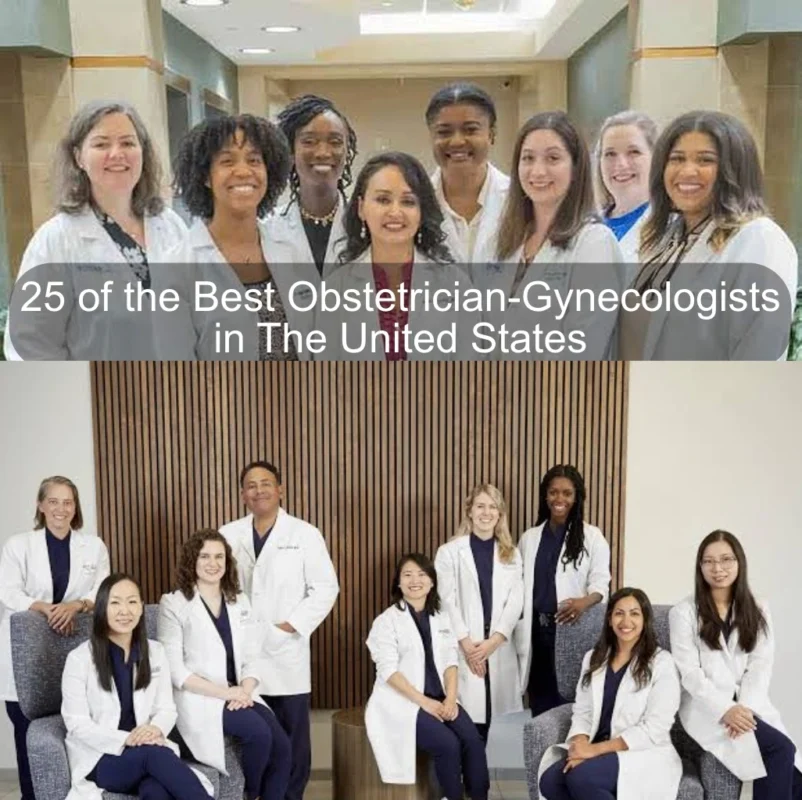 25 of the Best Obstetrician-Gynecologists in The United States
